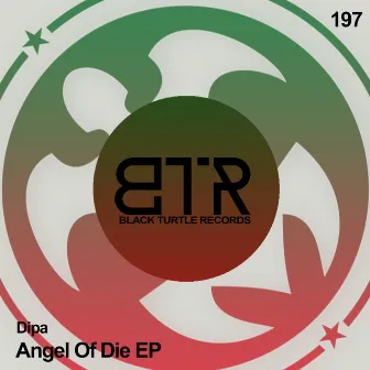 Angel of Die by Dipa