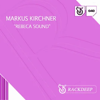 Rebeca Sound by Markus Kirchner