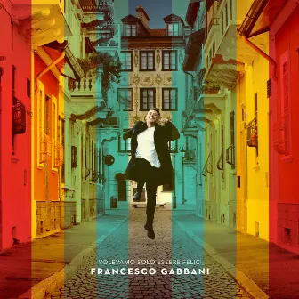 Volevamo solo essere felici by Francesco Gabbani