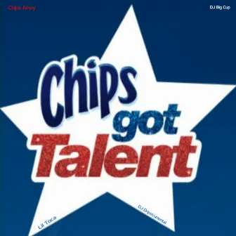 Chips Ahoy (Chipsgottalent) by DJ Big Cup