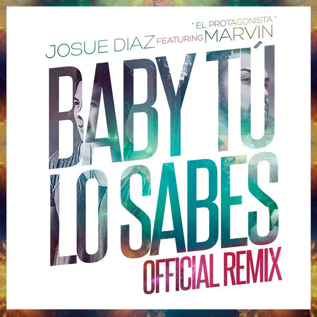 Baby Tu Lo Sabes (Remix) [feat. Marvin El Protagonista]