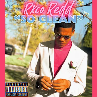 So Clean by Rxco Redd