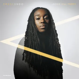 Crescendo by Jackie Hill Perry