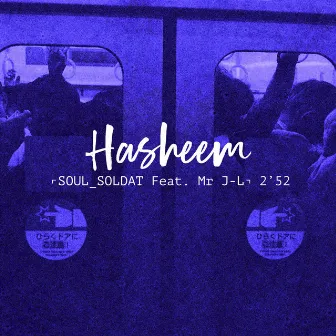 Soul Soldat (feat. Mr J-L) by Hasheem