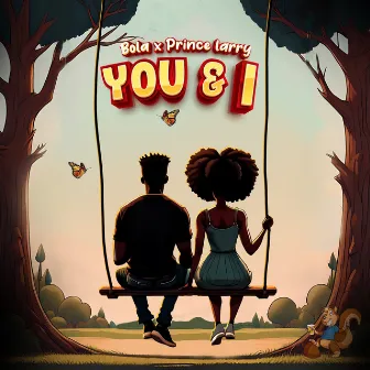 You & I by Bola