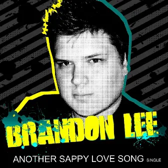 Another Sappy Love Song by Brandon Lee