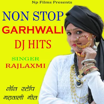 Non Stop Garhwali DJ Hits by Rajlaxmi