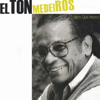 Bem Que Mereci by Elton Medeiros