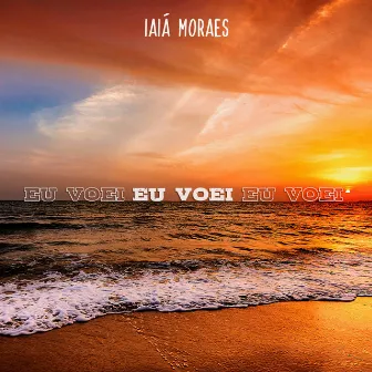 Eu Voei by iaiá moraes