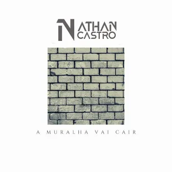 A Muralha Vai Cair by Nathan Castro