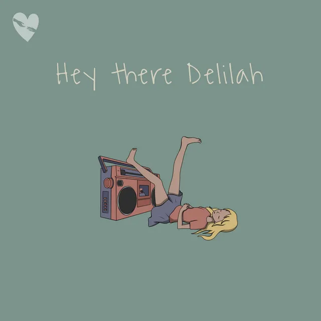 Hey There Delilah