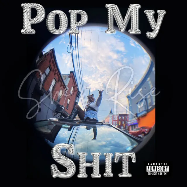 Pop My Shit