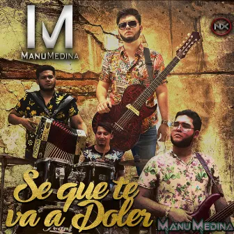 Se Que Te Va A Doler by Manu Medina