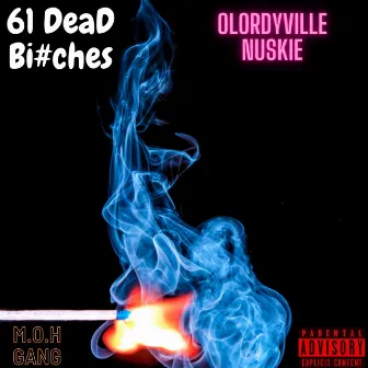 61 DeaD Bi#ches by Olordyville Nuskie