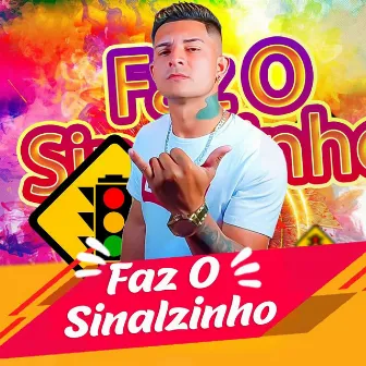 Faz o Sinalzinho by Mc Sabaa