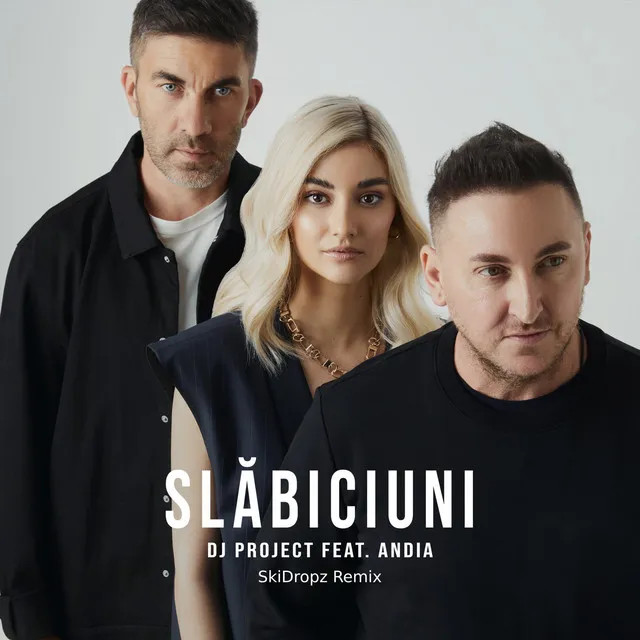 Slăbiciuni - SkiDropz Remix