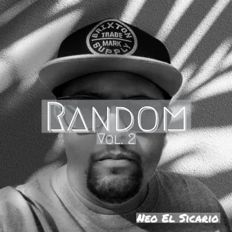 Random, Vol. 2 by Neo El Sicario