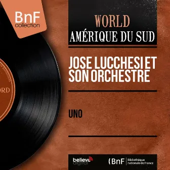 Uno (Mono Version) by José Lucchesi et son orchestre