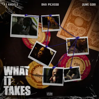 What It Takes by DNA Picasso