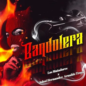 Bandolera by Los Matadores