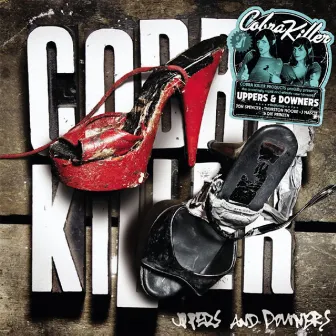 Uppers & Downers by Cobra Killer