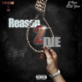 Reason 2 Die by Lil Tione