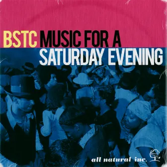 Music for a Saturday Evening by BSTC