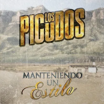 Manteniendo un Estilo by Los Picudos