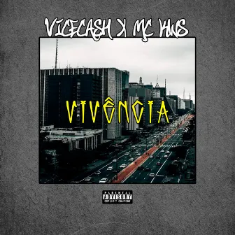 Vivência by ViceCa$h