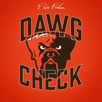 Dawg Check by Paper Paulk