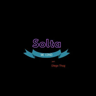 Solta by Mc Cond