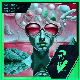 You Are My Ecstasy by Cosmonov