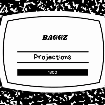 Projections by Baggz