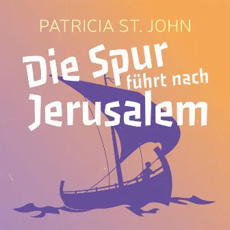 Die Spur führt nach Jerusalem by CLV Hörbücher