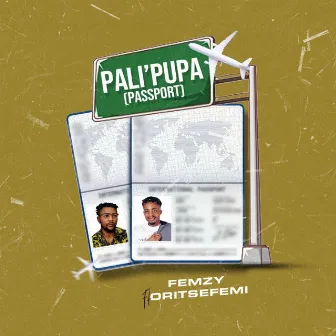 Pali Pupa (Passport) by Oritsefemi