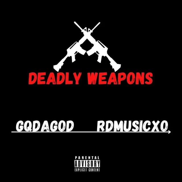 Deadly Weapons