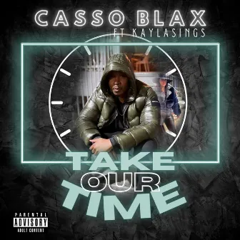 Take Our Time by Casso Blax