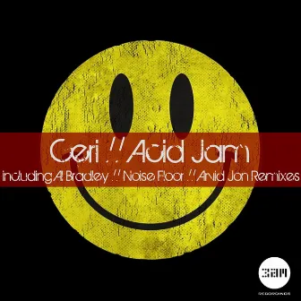 Acid Jam (Remixes) by Ceri