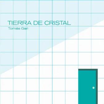 Tierra de Cristal by Tomás Gari