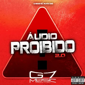 Áudio Proibido 2.0 by DJ MENOR VLC