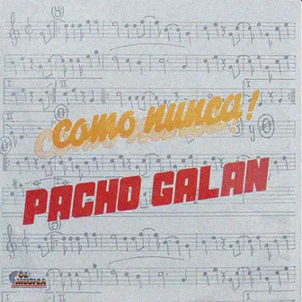 Como Nunca by Pacho Galan