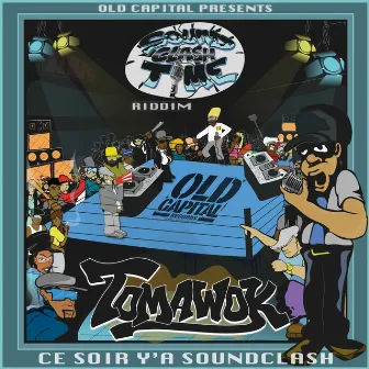 Ce Soir Y'a Soundclash (Soundclash Time Riddim) by Old Capital