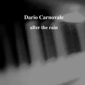 After the Rain by Dario Carnovale