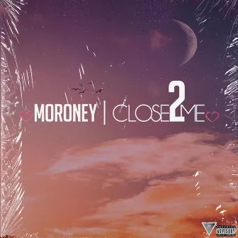 Close2Me by Moroney