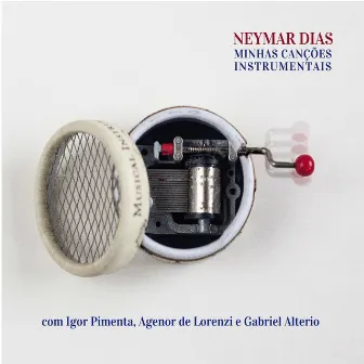 Minhas Cancões Instrumentais by Neymar Dias