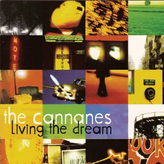 Living the Dream by The Cannanes