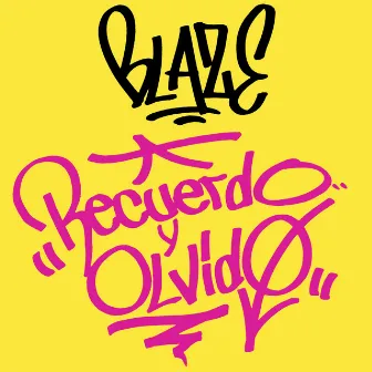 Recuerdo y Olvido by Blaze