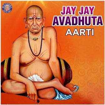 Jay Jay Avadhuta Aarti by Umesh Joshi