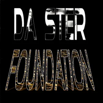 Foundation by Da Ster