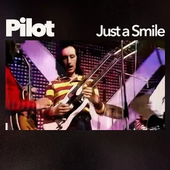 Just a Smile by Pilot